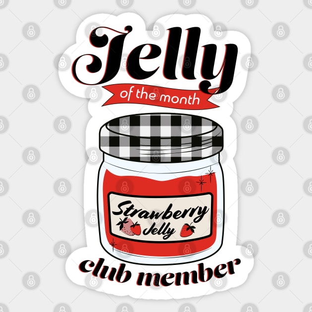 Jelly of the Month Club - Strawberry Sticker by ameemax